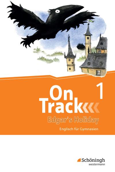 On Track. Englisch für Gymnasien. 5. Schuljahr. Ferienlektüre 1 - Edgar’s Holiday