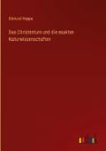 Das Christentum und die exakten Naturwissenschafte