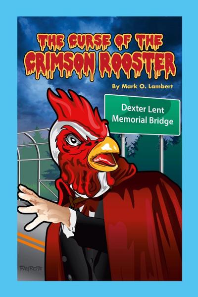 The Curse of the Crimson Rooster