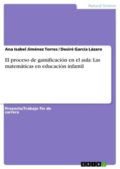 El proceso de gamificación en el aula: Las matemáticas en educación infantil