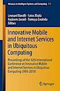 Innovative Mobile and Internet Services in Ubiquitous Computing
