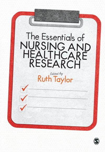 The Essentials of Nursing and Healthcare Research