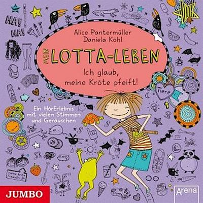 Mein Lotta-Leben. Ich glaub, meine Kröte pfeift!, 1 Audio-CD