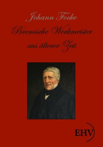 Bremische Werkmeister aus älterer Zeit