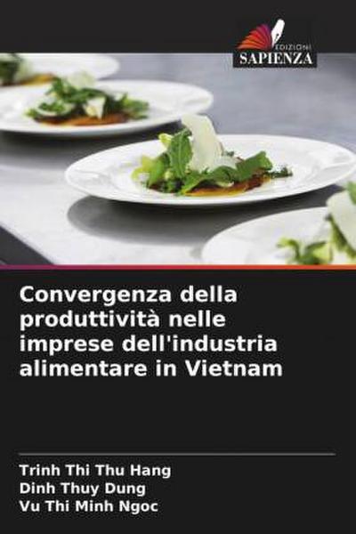 Convergenza della produttività nelle imprese dell’industria alimentare in Vietnam