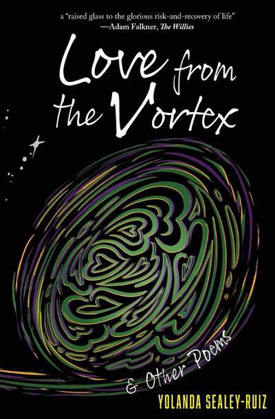 Love from the Vortex & Other Poems