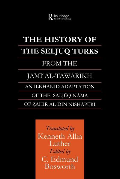 The History of the Seljuq Turks
