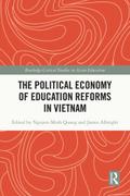 The Political Economy of Education Reforms in Vietnam