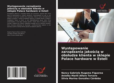 Wyst¿powanie zarz¿dzania jako¿ci¿ w obs¿udze klienta w sklepie Palace hardware w Esteli