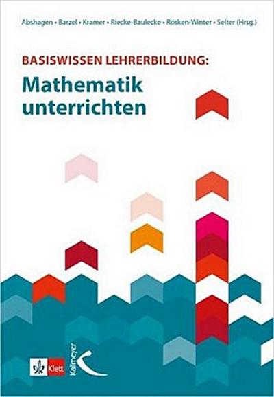 Basiswissen Lehrerbildung: Mathematik unterrichten