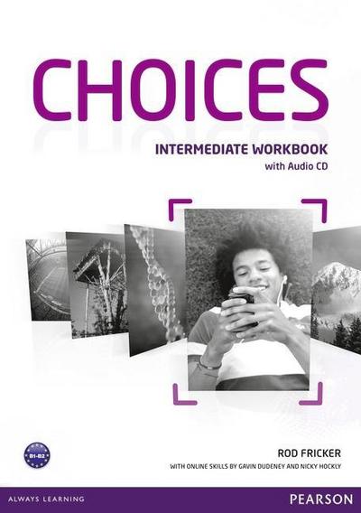 Fricker, R: Choices Intermediate Workbook & Audio CD Pack