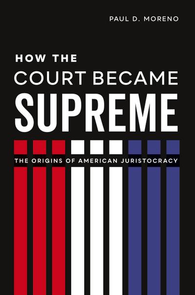 How the Court Became Supreme