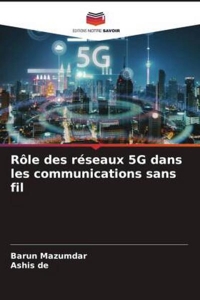 Rôle des réseaux 5G dans les communications sans fil