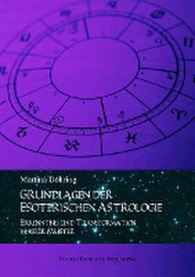 Grundlagen der esoterischen Astrologie