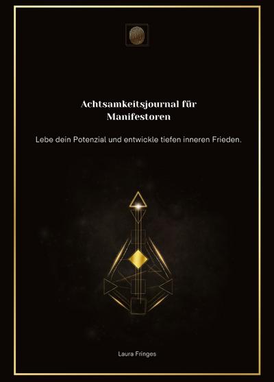 Achtsamkeitsjournal für Manifestoren