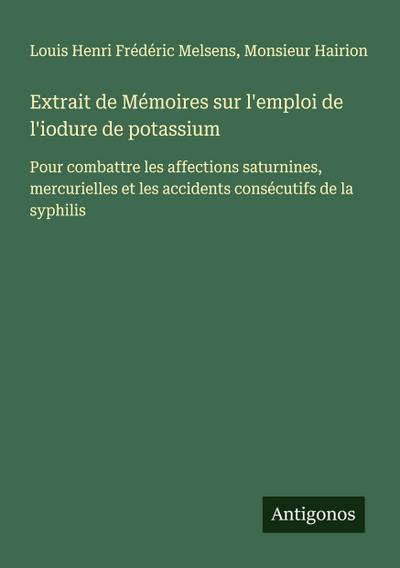 Extrait de Mémoires sur l’emploi de l’iodure de potassium