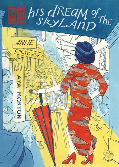 Opotowsky, A: His Dream of the Skyland: The Walled City Tril