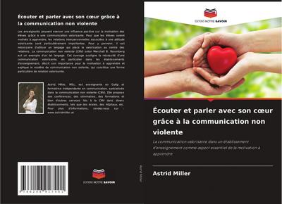 Écouter et parler avec son c¿ur grâce à la communication non violente