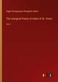 The Liturgical Poetry of Adam of St. Victor