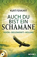 Auch du bist ein Schamane