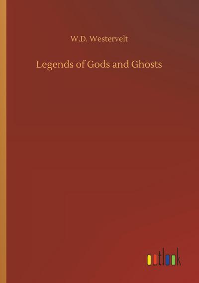 Legends of Gods and Ghosts