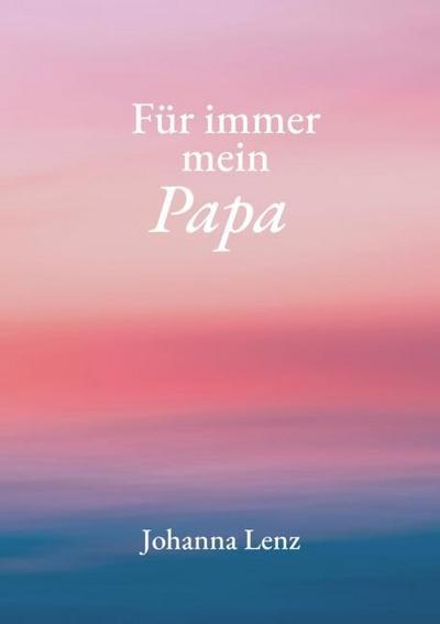Für immer mein Papa