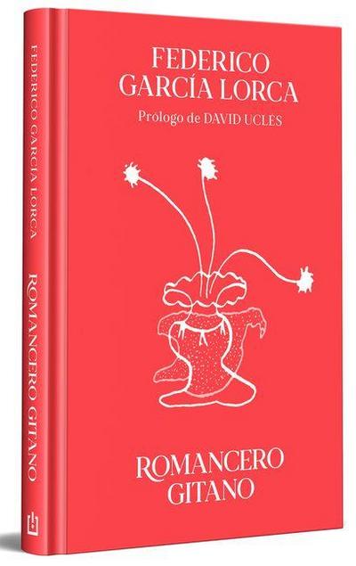 Romancero Gitano (Edición Especial En Tapa Dura) / Gypsy Ballads (Special Hardcover Edition)