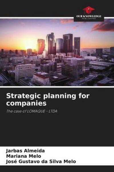 Strategic planning for companies