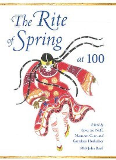 The Rite of Spring at 100 (eBook, EPUB) - Severine Neff