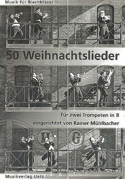 50 Weihnachtslieder für2 Trompeten in B