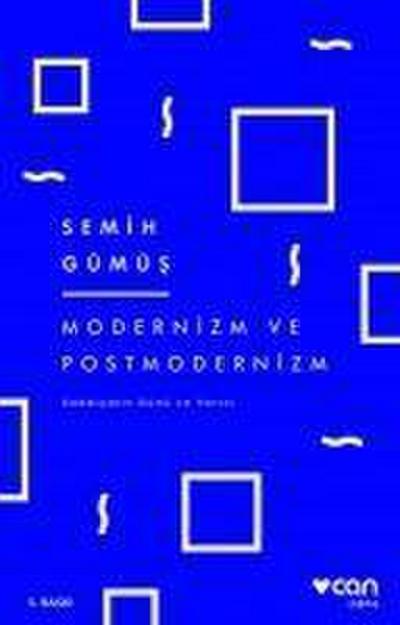 Modernizm ve Postmodernizm