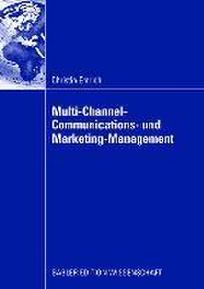 Multi-Channel-Communications- und Marketing-Management