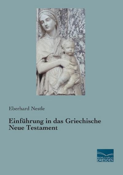 Einführung in das Griechische Neue Testament
