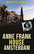 Anne Frank House Amsterdam