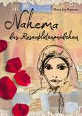 Nahema das Rosenblütenmädchen
