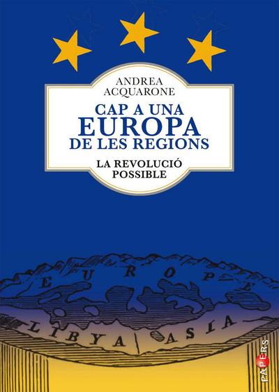 Cap a una Europa de les regions : la revolució possible