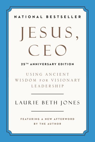 Jesus, CEO (25th Anniversary Edition)
