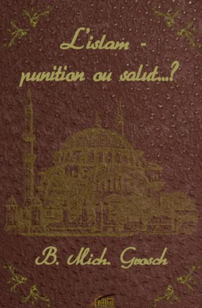 L’islam - punition ou salut..?