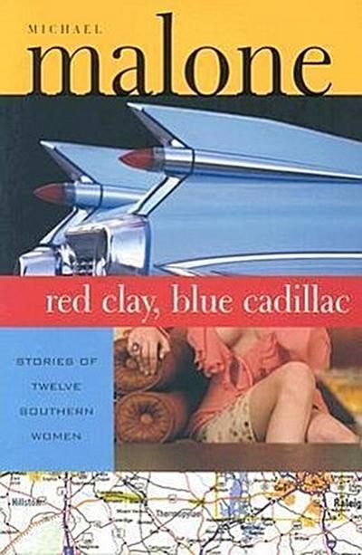 Red Clay, Blue Cadillac