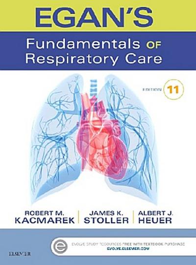 Egan’s Fundamentals of Respiratory Care