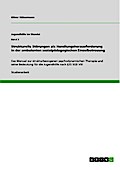 Strukturelle Störungen als Handlungsherausforderung in der ambulanten sozialpädagogischen Einzelbetreuung