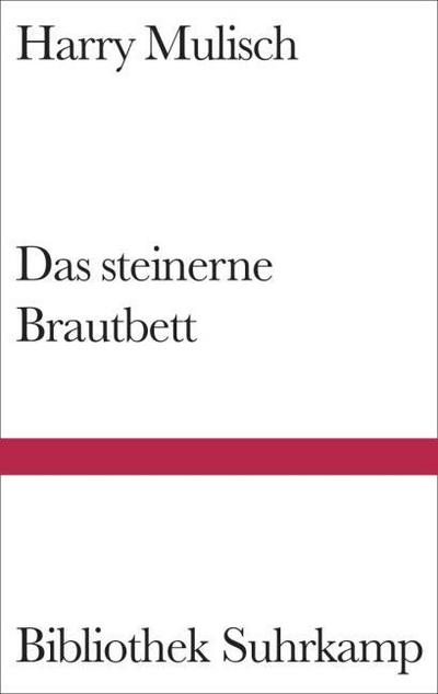 Das steinerne Brautbett