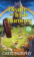 Death of an Irish Mummy