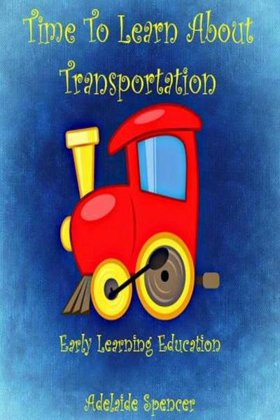 Time to Learn About Transportation
