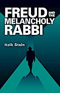 Freud and the Melancholy Rabbi