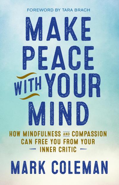 Make Peace with Your Mind
