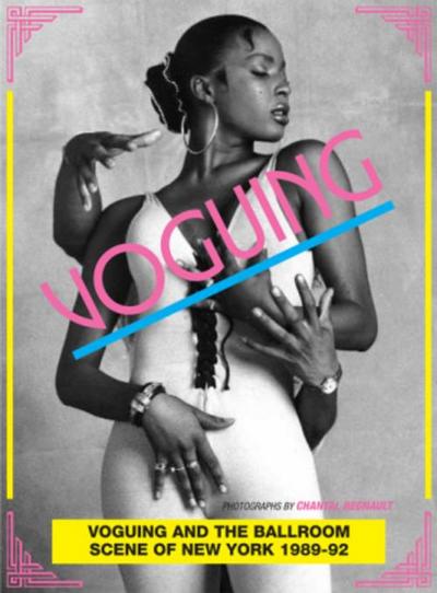 Voguing and the Ballroom Scene of New York 1989-92