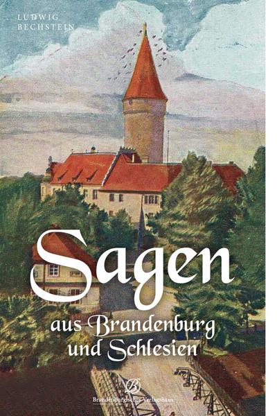 Sagen aus Brandenburg und Schlesien