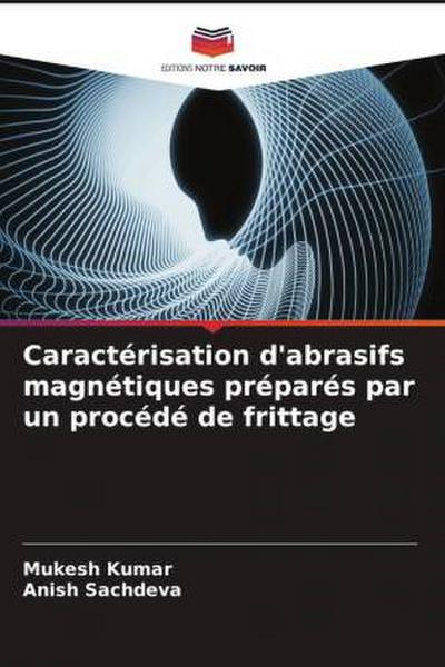 Caractérisation d’abrasifs magnétiques préparés par un procédé de frittage