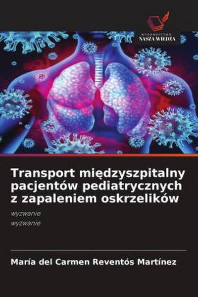 Transport mi¿dzyszpitalny pacjentów pediatrycznych z zapaleniem oskrzelików